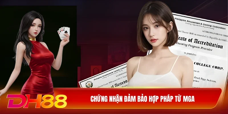 DH88 Giấy Phép Hoạt Động Chứng nhận đảm bảo hợp pháp từ MGA